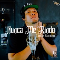 Nunca Me Rindo - Single - Little Boston