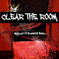 CLEAR the ROOM (feat. Bankroll Buna) - Single - NyyaaX