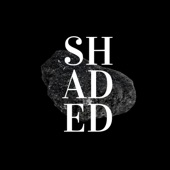 Shaded (feat. Yaye Daro) artwork