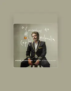 收听 André Mussalem、观看音乐视频、阅读小传、查看巡演日期等 ！