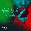 Hush Yuh Mouth