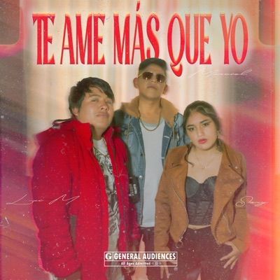 Te ame más que yo (feat. Lui M & Sary) - Single