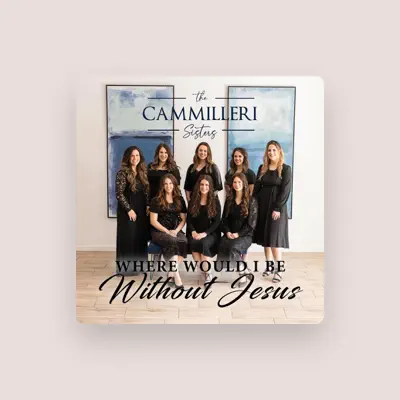 Listen to The Cammilleri Sisters, watch music videos, read bio, see tour dates & more!