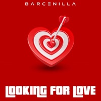 Looking For Love - Single - Barcenilla