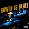 Rowdy vs. Rebel artwork