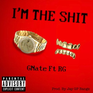 I'm the Shit (feat. RG)