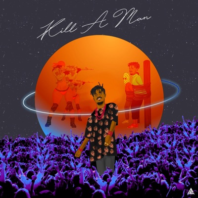 Kill a Man (feat. DY Grillo) - Single