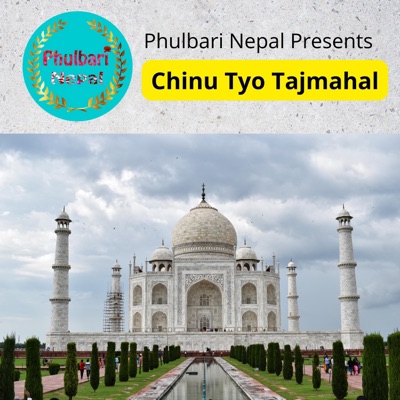 Chinu Tyo Tajmahal (feat. Nishan Bhattarai & Shova Pandey) - Single