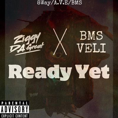 Ready Yet (feat. Bms Veli) - Single