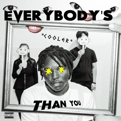 Everybody's Cooler Than You