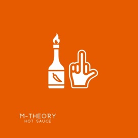 Hot Sauce M-Theory