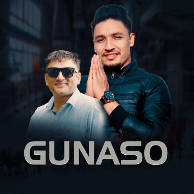 GUNASO (feat. Kushal Bishwokarma) - EP