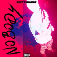 Nobody - Single - Poetix Bankz