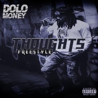 Thoughts Freestyle - Single - Dolo Money