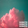 SÚBETE - Single