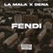 Fendi (feat. la mala times) - Dena officiel lyrics
