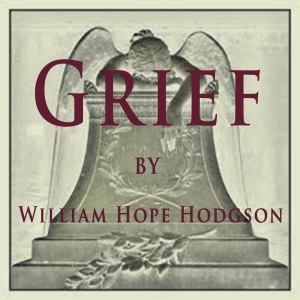 Grief (Unabridged)