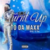 Turnt Up To Da Maxx - Single