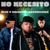 No Necesito (Remix) - Single