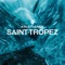Saint-Tropez - Kristianex lyrics