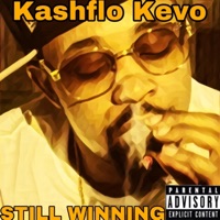 Still Winning - Single - Kashflo Kevo