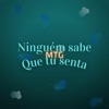 MTG - Ninguém Sabe Que Tu Senta (feat. MC Myres, MC MN, Mc Lina, Mc GW & MC Saci) - Single