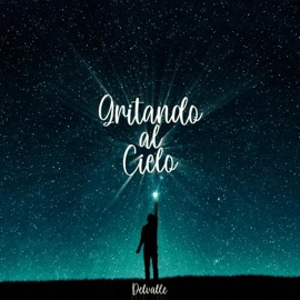 Gritando al cielo Delvalle