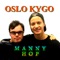 Oslo Kygo - Manny Hop lyrics