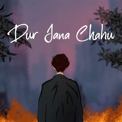 Dur Jana Chahu - Single