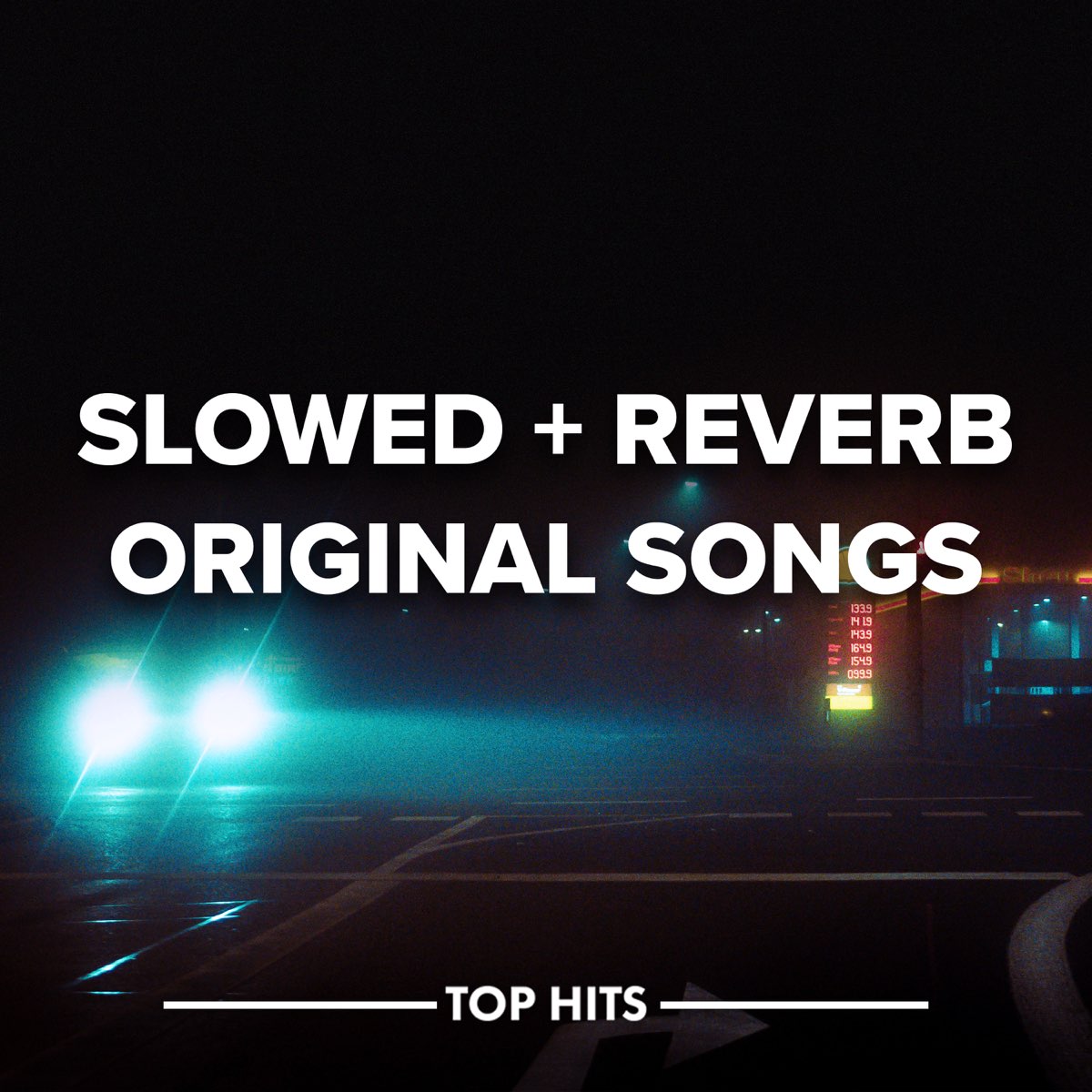 Slowed Reverb Original Songs Album By Various Artists Apple Music