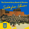 Salute from Ukraine - Vasili Gul’ko & The Central Army Band of Ukraine