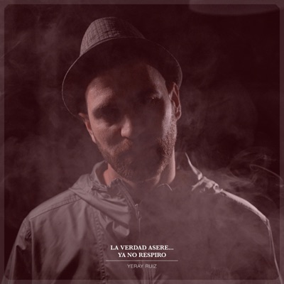 La verdad asere... ya no respiro - EP