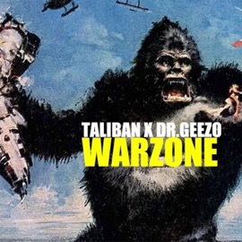 Warzone (feat. Taliban & Dr. Geezo) Tannah6Ent