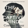 The Captive Mind - Czeslaw Milosz, Jane Zielonko & Claire Bloom