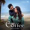 Tere Sang Coffee - Single