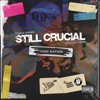 Still Crucial - Single