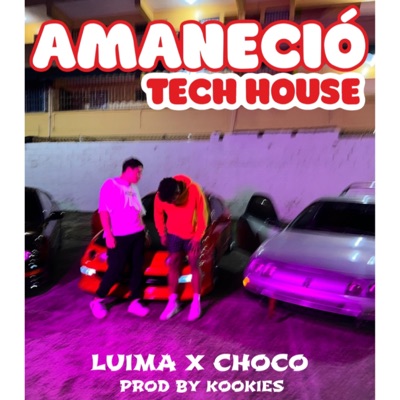 AMANECÍO (feat. CHOCO & Kookies) [TECH HOUSE VERSION] - Single