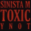 Toxic (feat. Ynot) - Single