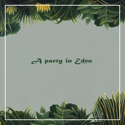 A Party In Eden (feat. melo & Kumiko Bankson) - Single
