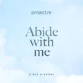 Abide with me