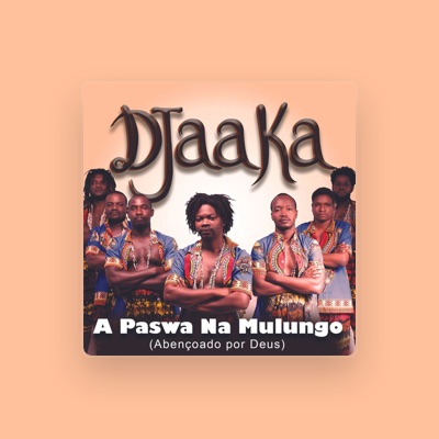 Listen to Djaaka, watch music videos, read bio, see tour dates & more!