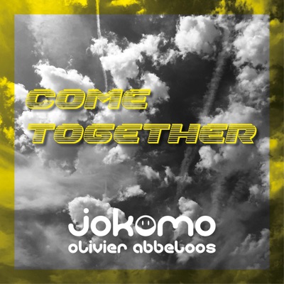 Come Together (feat. Olivier Abbeloos) [Radio Edit] - Single