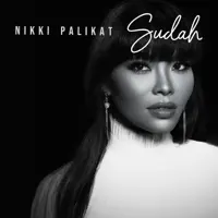 Sudah — Nikki Palikat
