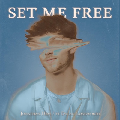 Set Me Free (feat. Dylan Longworth) - Single