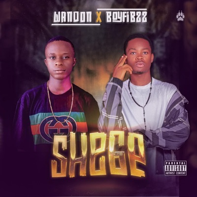 SHEGE (feat. Boyfibzz) - Single