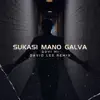 SUKASI MANO GALVA
