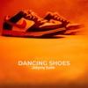 Dancing Shoes - Single