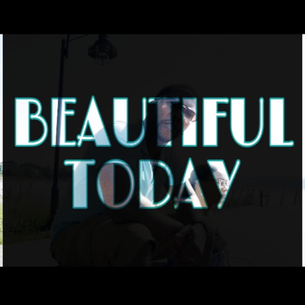 Beautiful Today (feat. Christen Nicole)