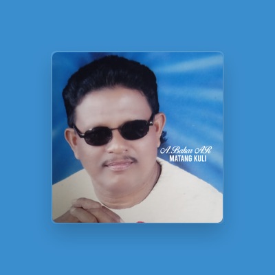 Listen to A. Bakar AR, watch music videos, read bio, see tour dates & more!