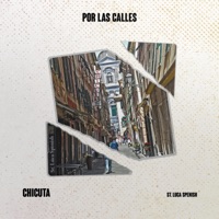 Por Las Calles (feat. St Luca Spenish) - Single - Chicuta